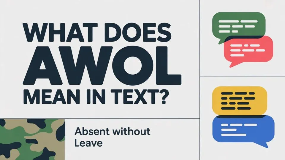 What Does AWOL Mean in Text?