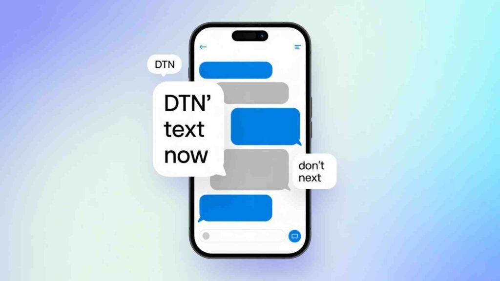 what does dtn mean in text Mean in Text?