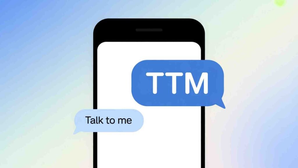 Examples of TTM Mean in Text in Conversation