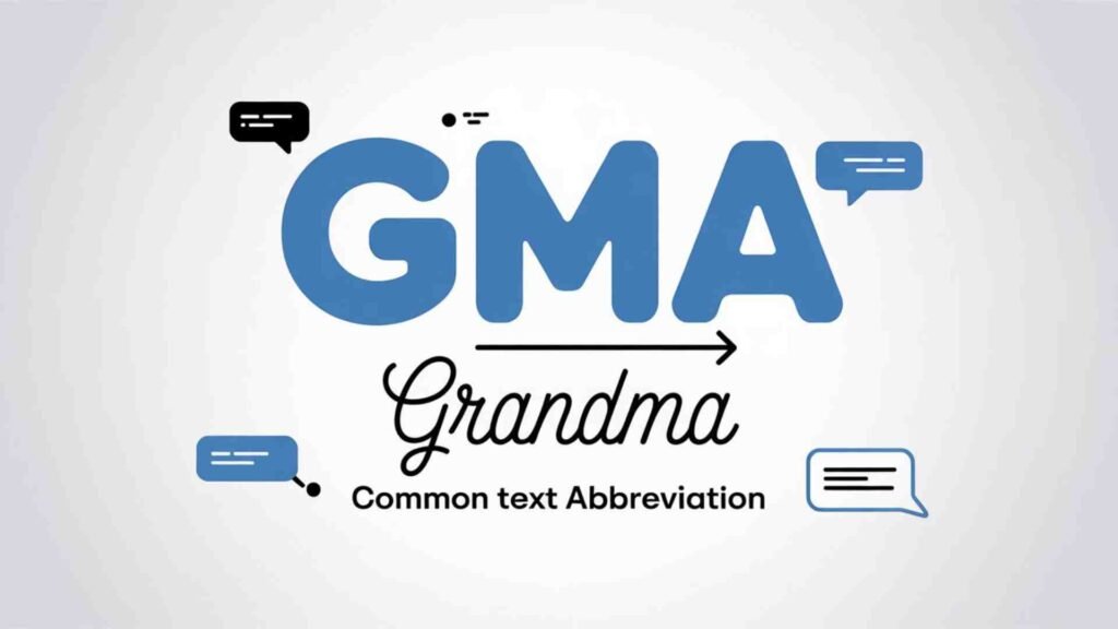 Examples of What Does GMA Mean in Text in Conversation