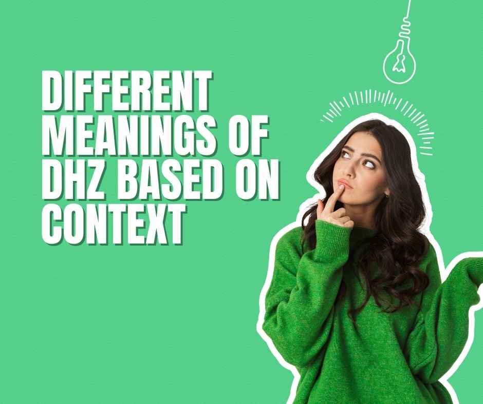 What Does DHZ Mean in Text