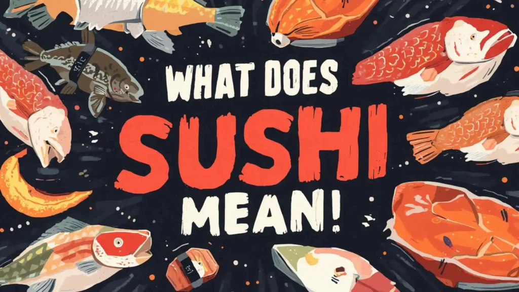 what does sushi mean