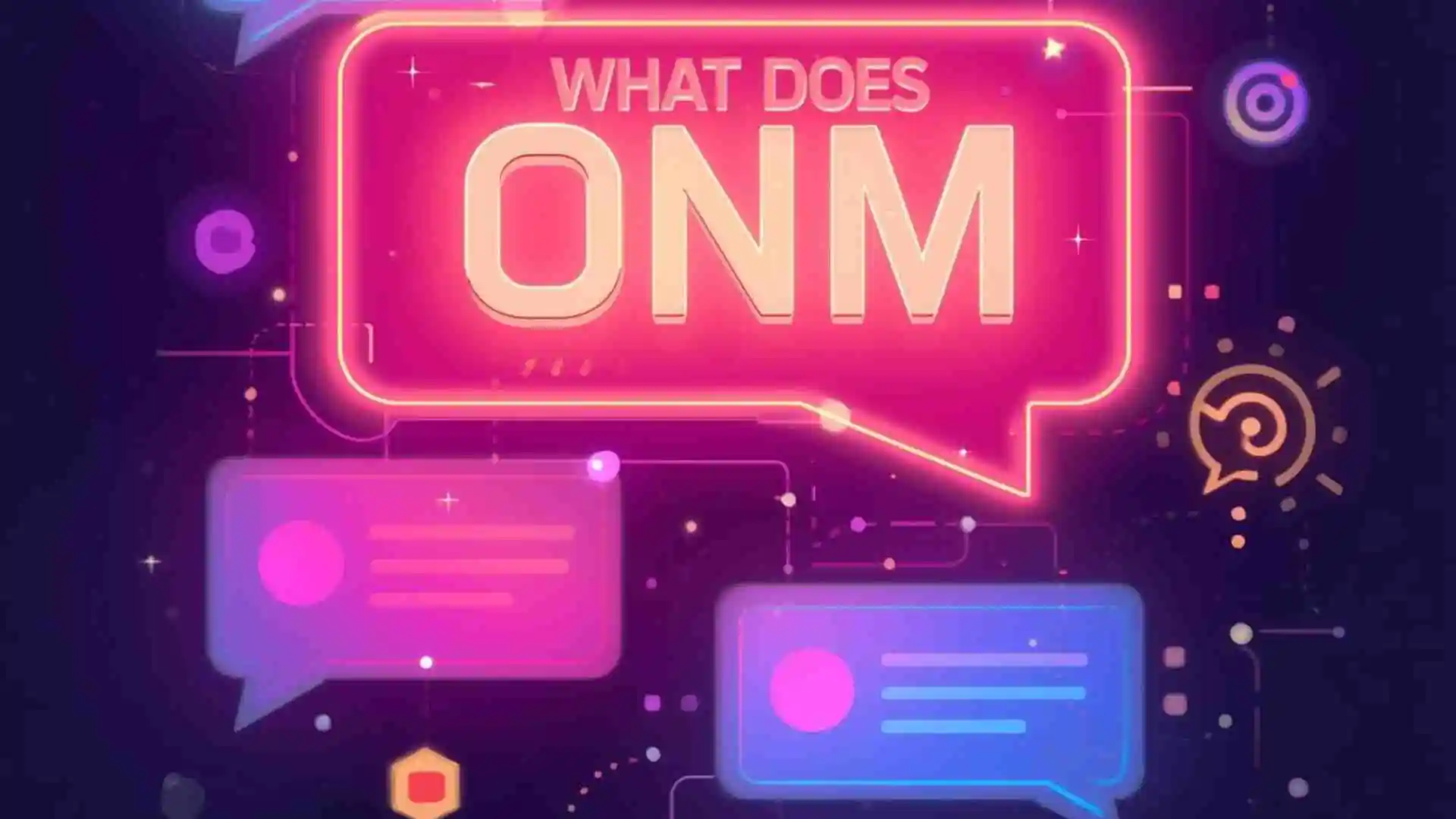 what does onm mean in text