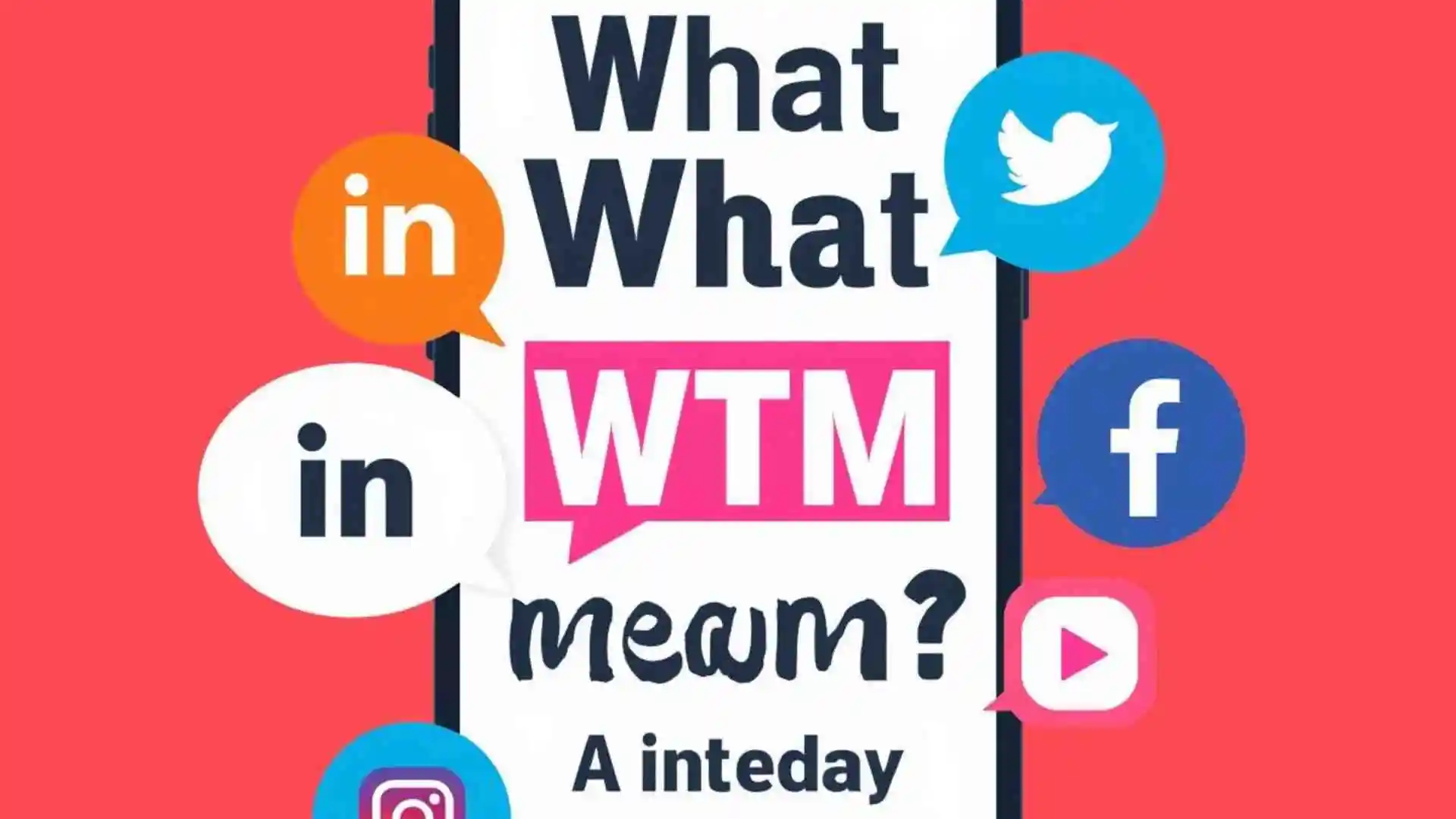 what wtm mean in text